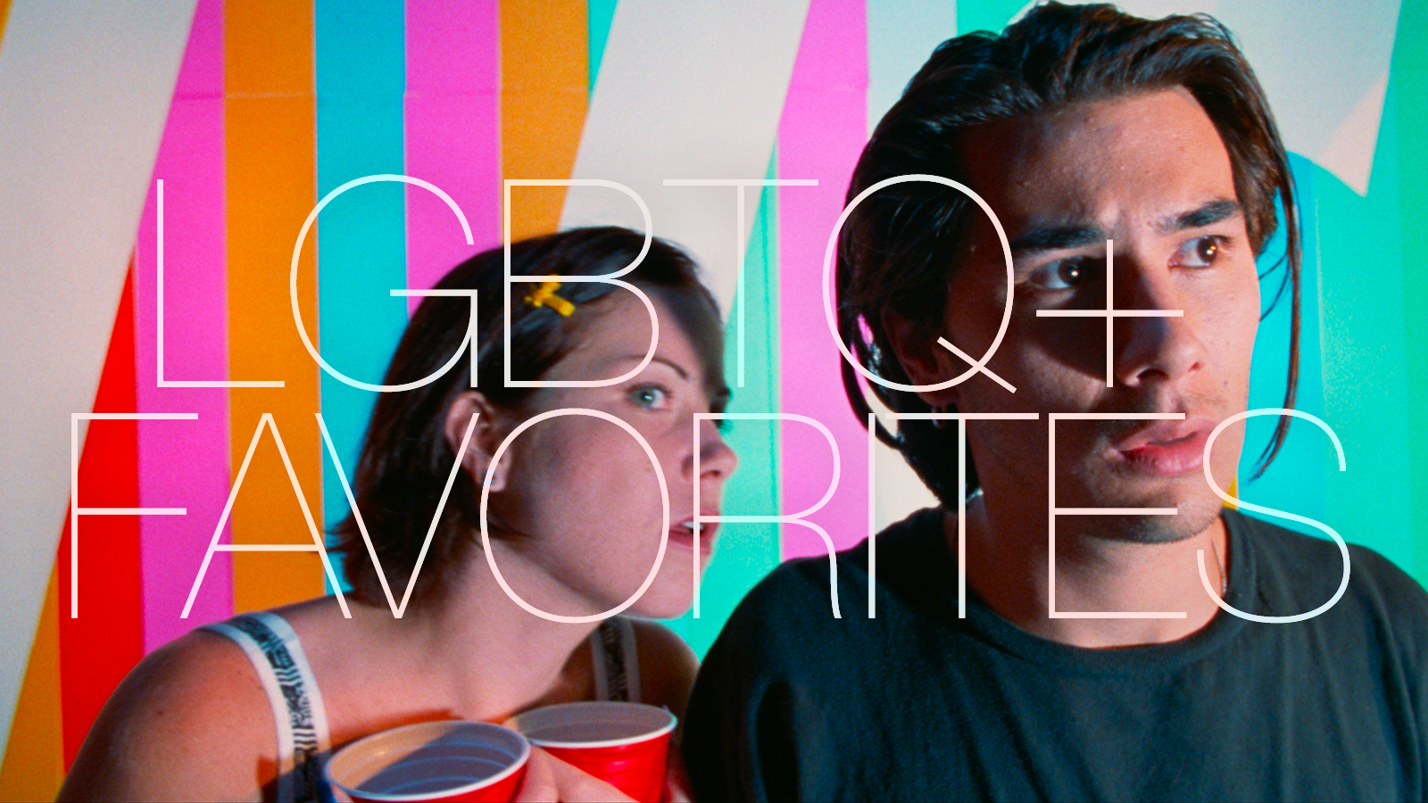 LGBTQ+ Favorites