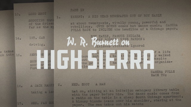 W. R. Burnett on HIGH SIERRA