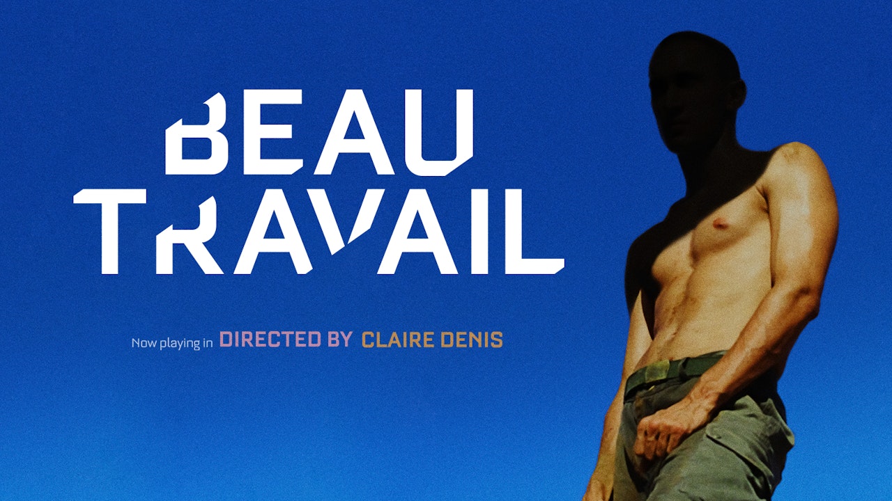 Beau travail - The Criterion Channel
