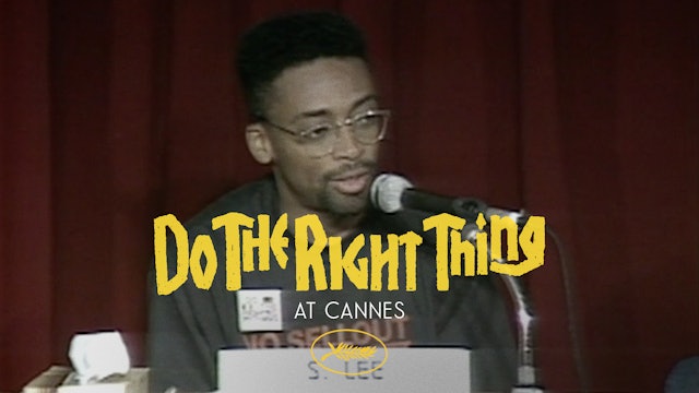 DO THE RIGHT THING at Cannes
