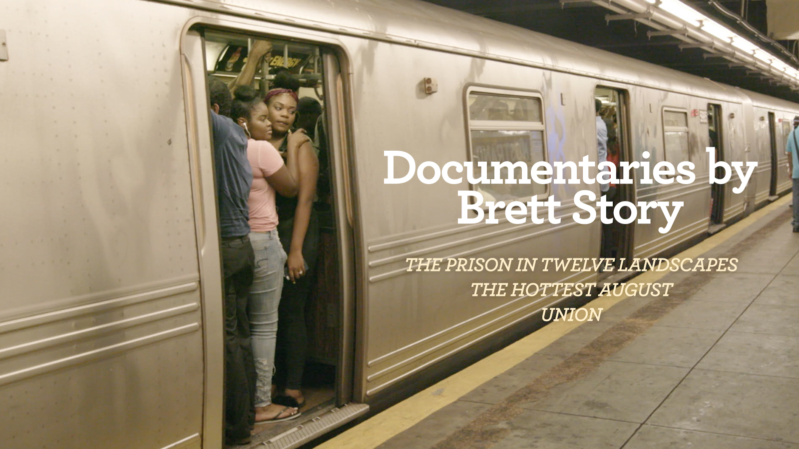 Documentaries by Brett Story
