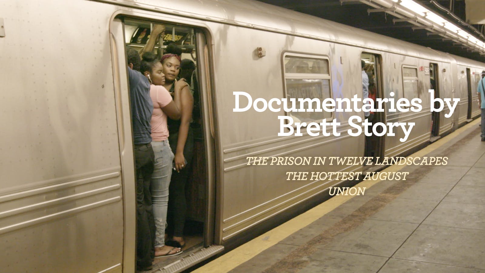 Documentaries by Brett Story