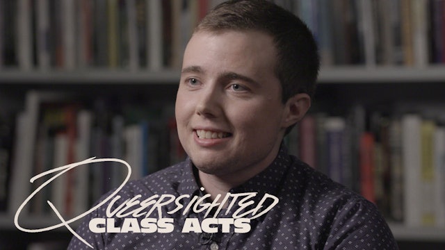 Queersighted: Class Acts
