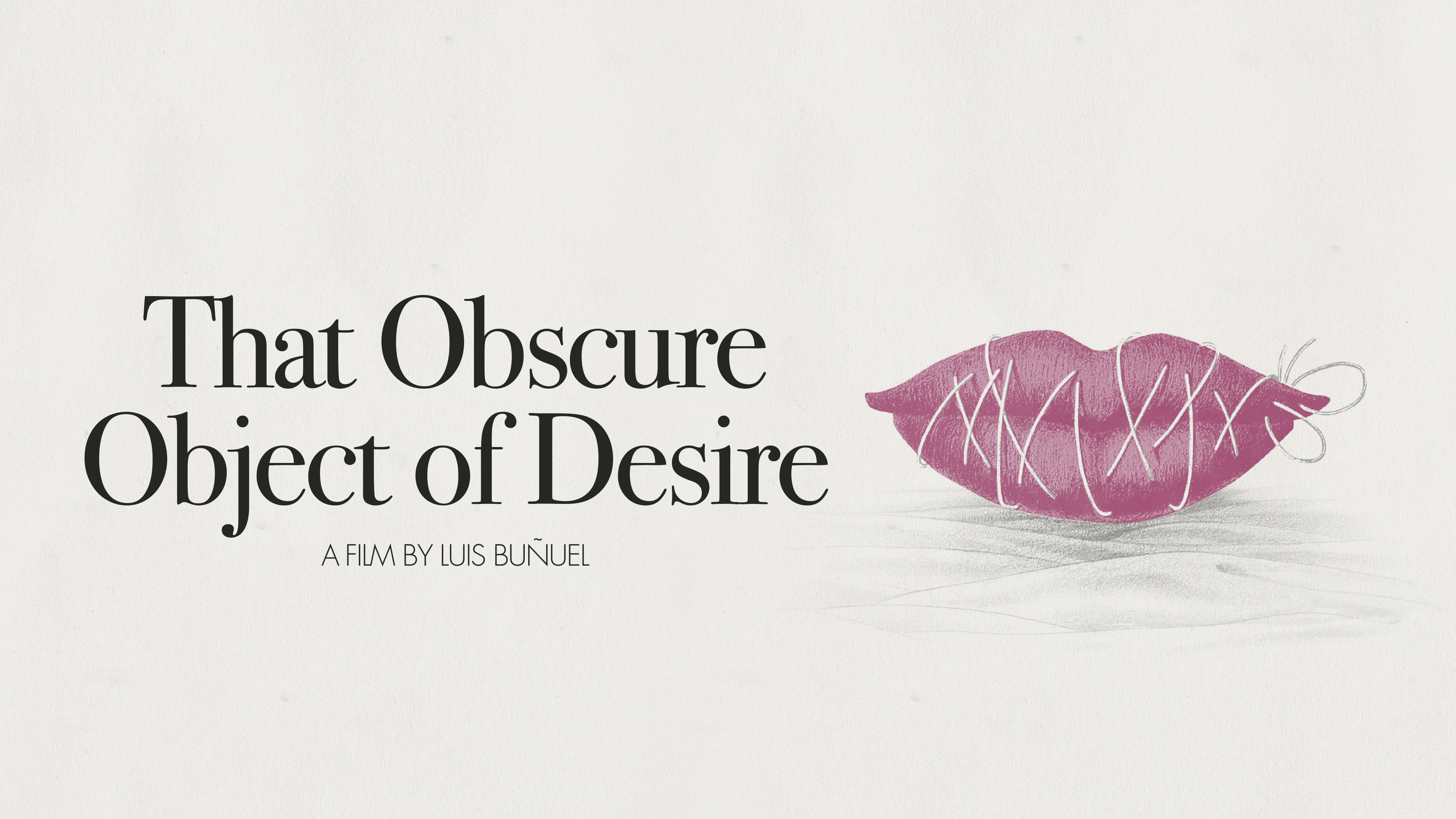 That Obscure Object of Desire