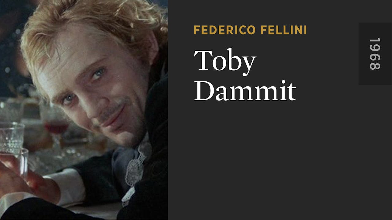 Toby Dammit - Toby Dammit - The Criterion Channel