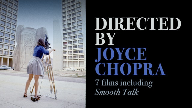 Directed by Joyce Chopra
