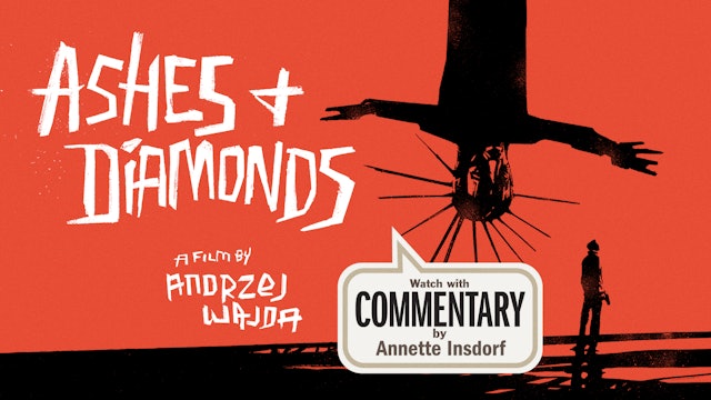 ASHES AND DIAMONDS Commentary
