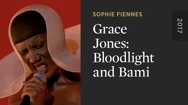 Grace Jones: Bloodlight and Bami