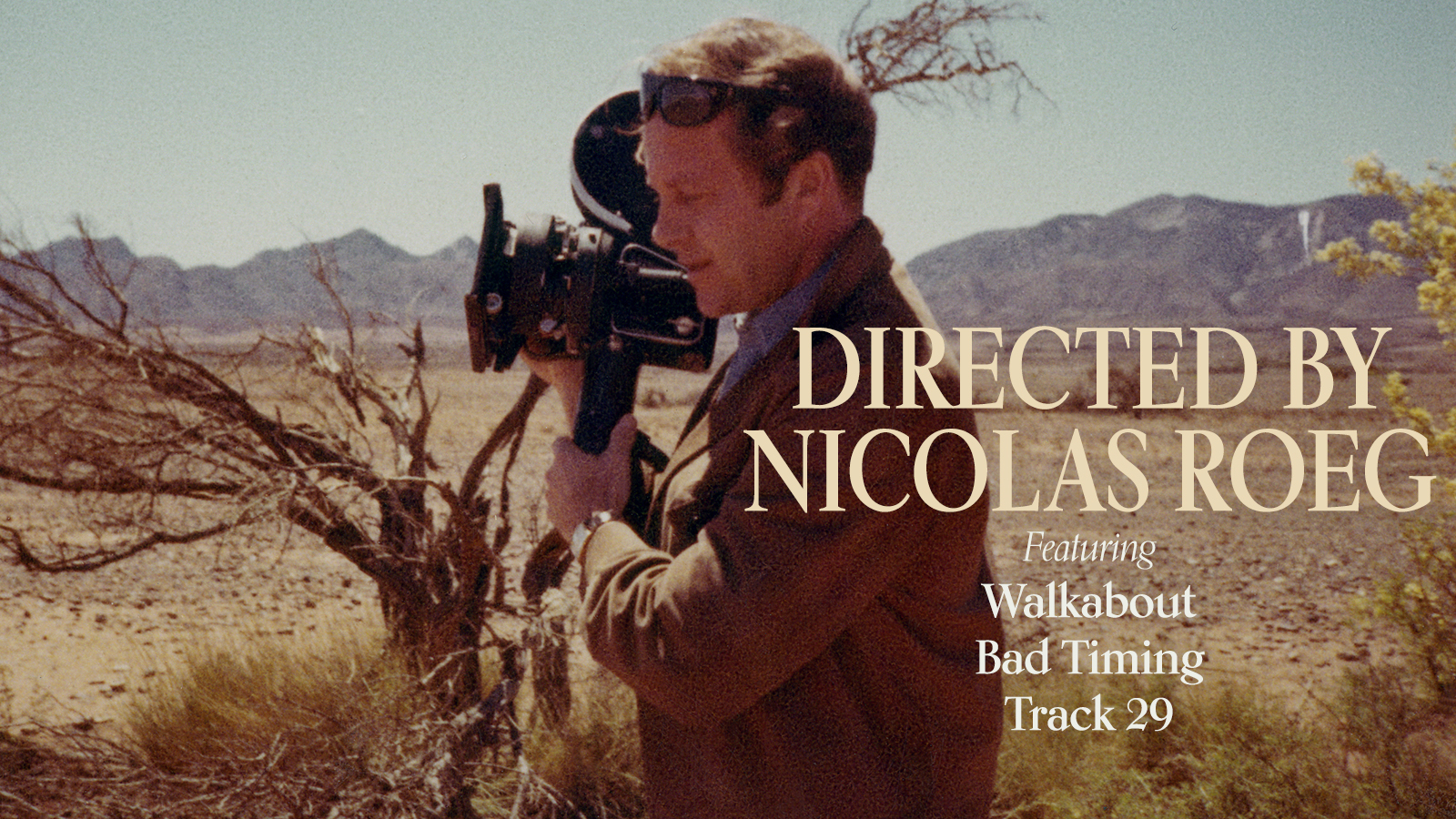 Directed by Nicolas Roeg