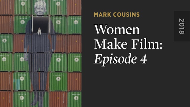 WOMEN MAKE FILM: Episode 4