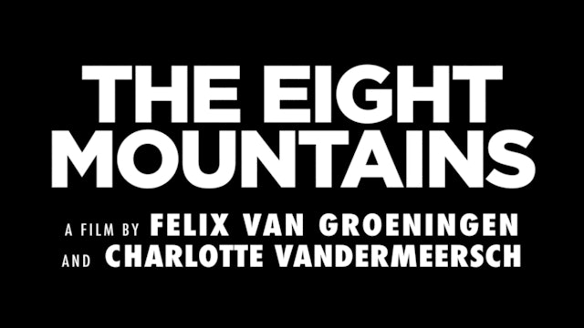 THE EIGHT MOUNTAINS Trailer