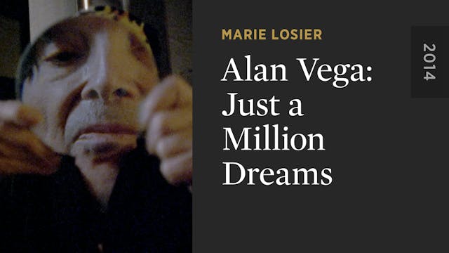 Alan Vega: Just a Million Dreams