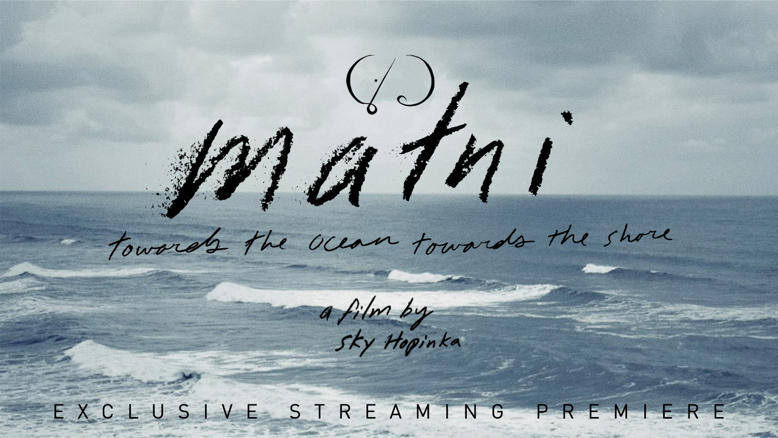 maɬni—towards the ocean, towards the shore