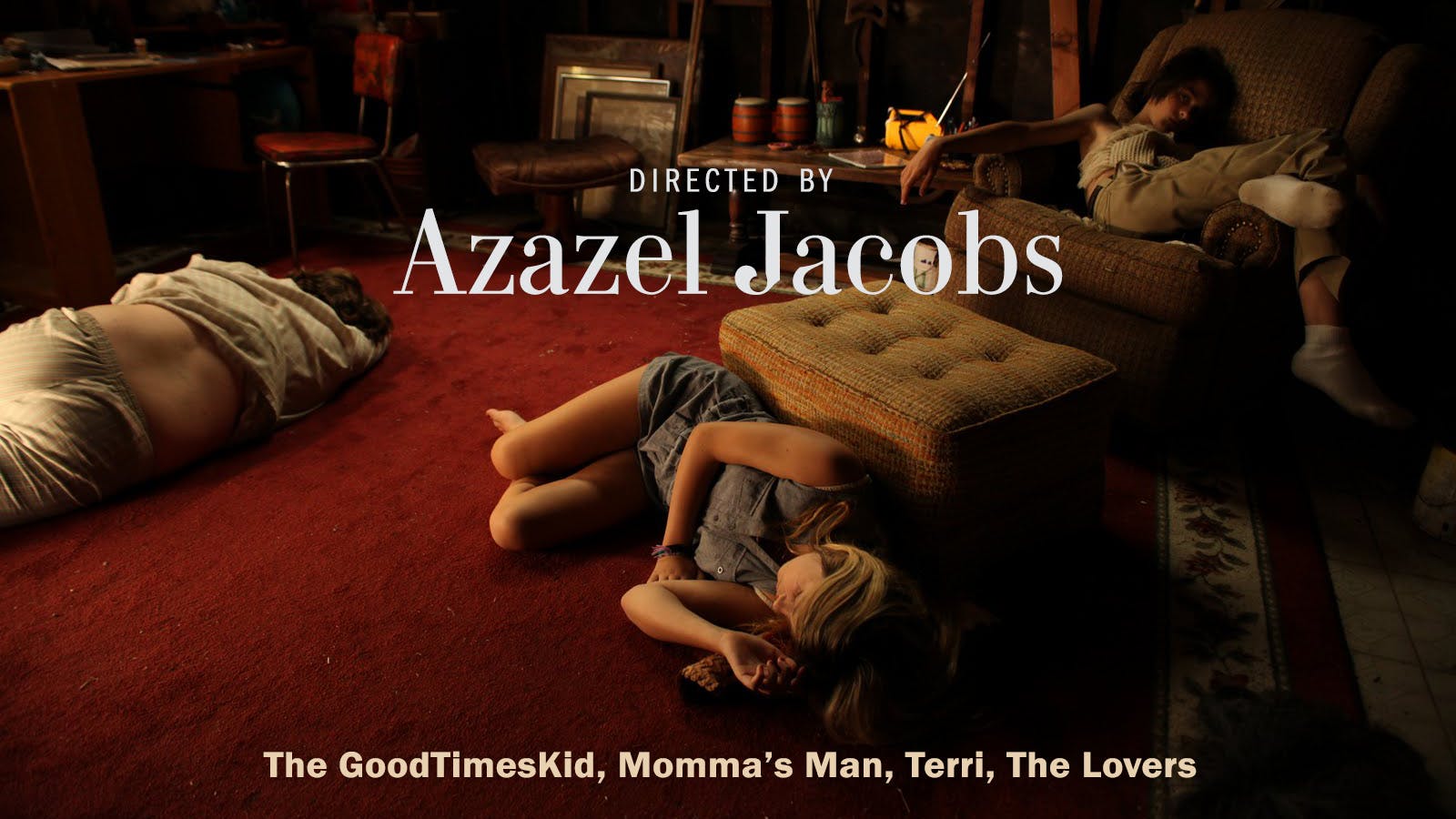 Directed by Azazel Jacobs