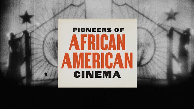 Pioneers of African American Cinema T...