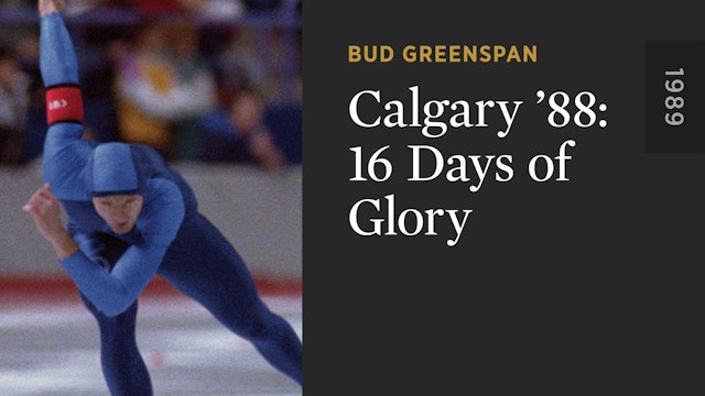 Calgary ’88: 16 Days of Glory