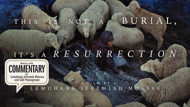 THIS IS NOT A BURIAL, IT'S A RESURRECTION Commentary