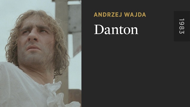 Danton - The Criterion Channel