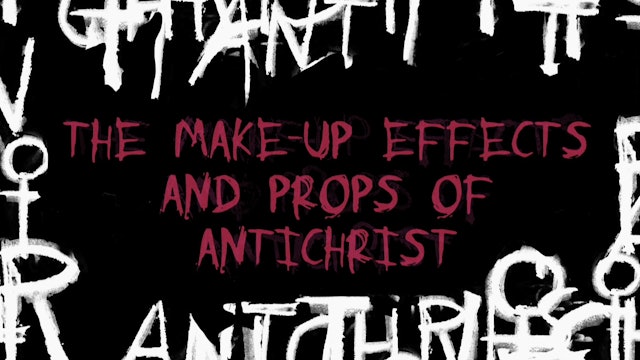 The Making of ANTICHRIST: Makeup Effects and Props