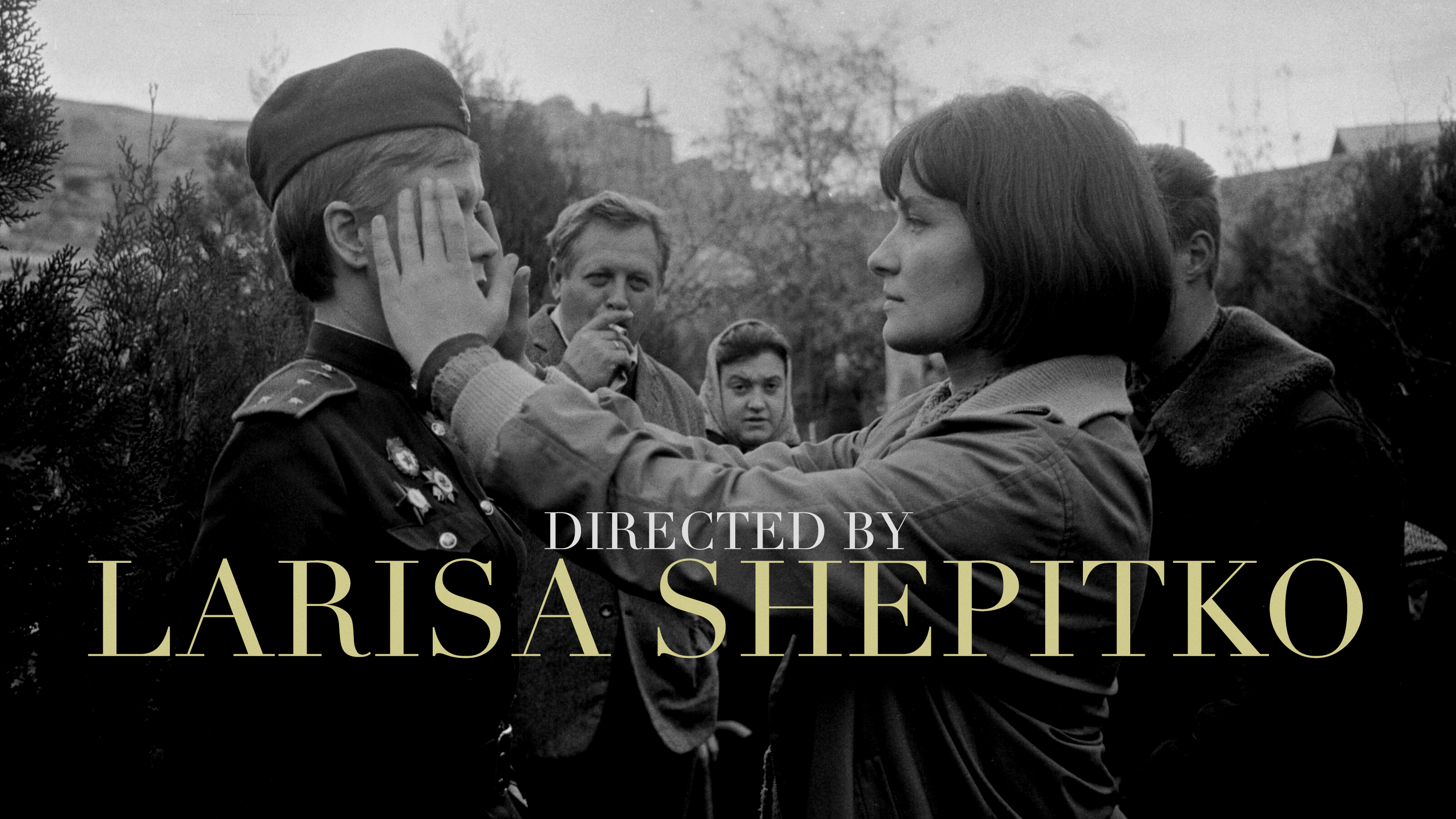 Directed by Larisa Shepitko Teaser