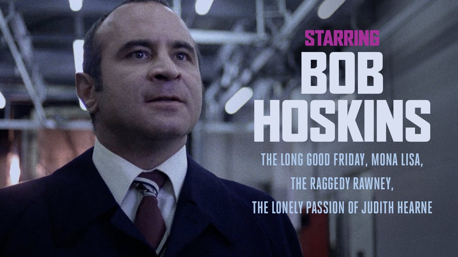 Starring Bob Hoskins