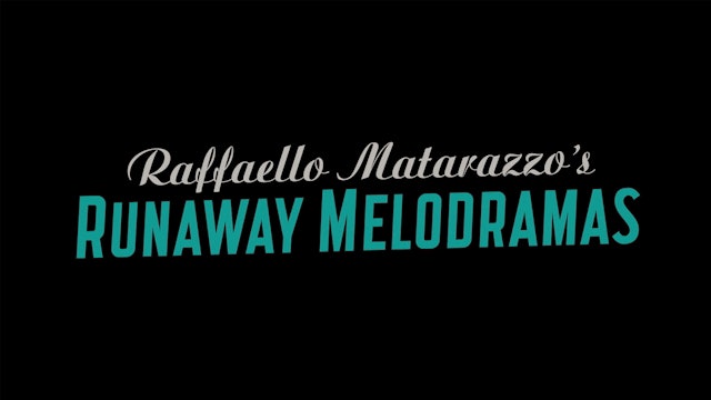 Raffaello Matarazzo’s Runaway Melodramas Teaser