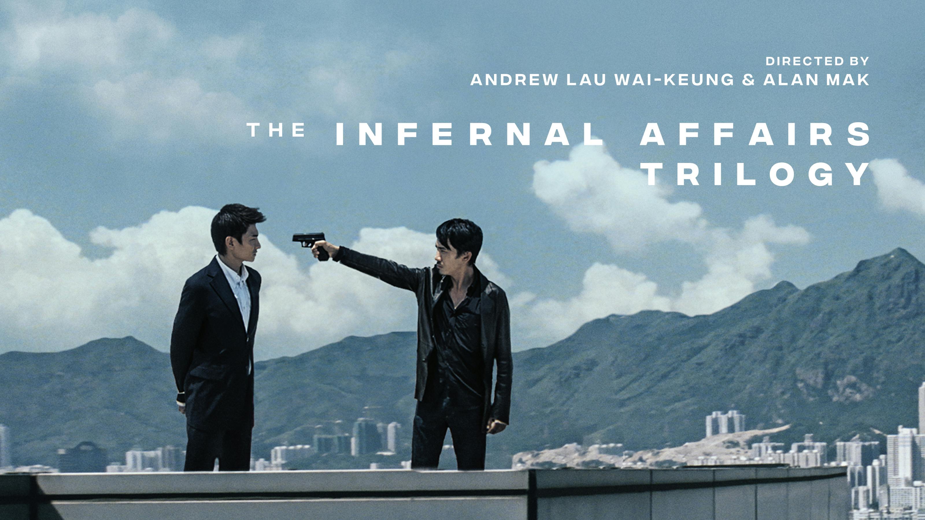 The Infernal Affairs Trilogy