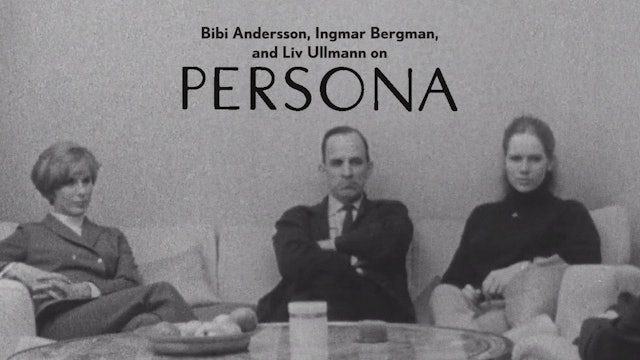 Bibi Andersson, Ingmar Bergman, and Liv Ullmann on PERSONA