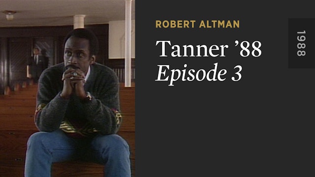 TANNER ’88: Episode 3