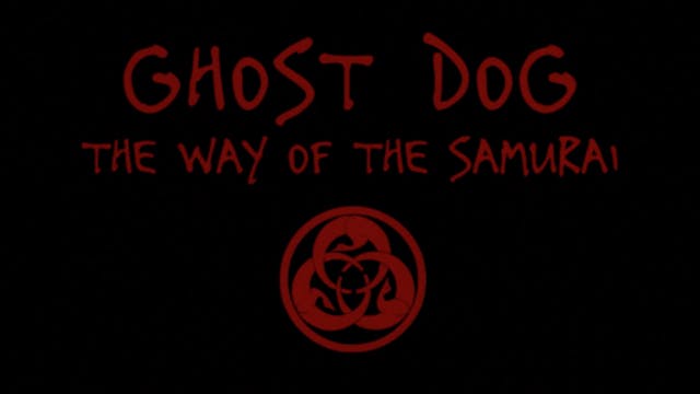 GHOST DOG: THE WAY OF THE SAMURAI Tra...