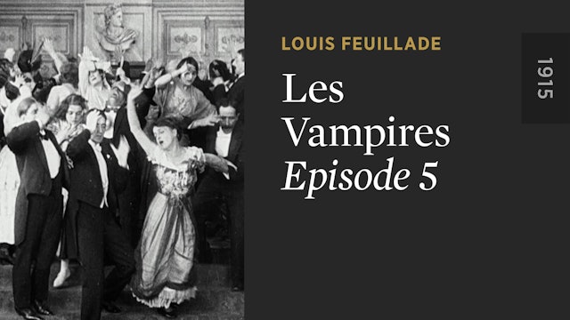 LES VAMPIRES: Episode 5