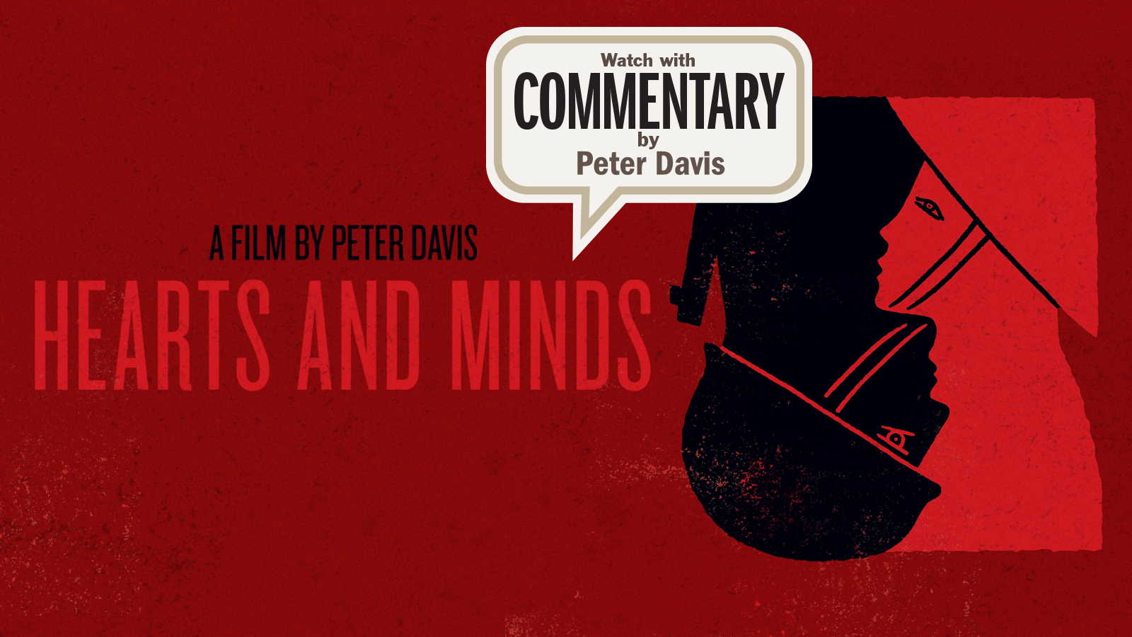 HEARTS AND MINDS Commentary