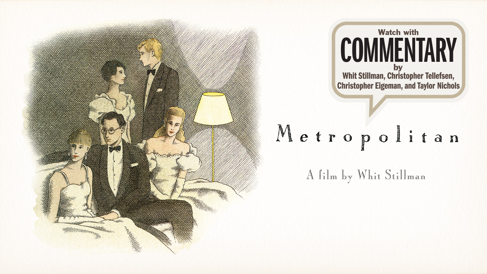 METROPOLITAN Commentary