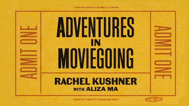 Rachel Kushner's Adventures in Movieg...