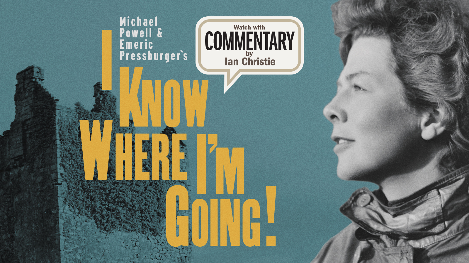 I KNOW WHERE I'M GOING! Commentary