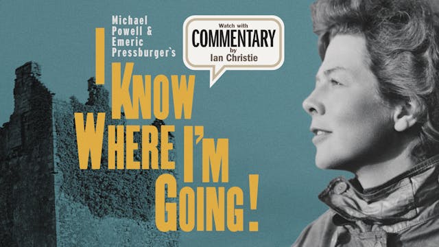 I KNOW WHERE I'M GOING! Commentary