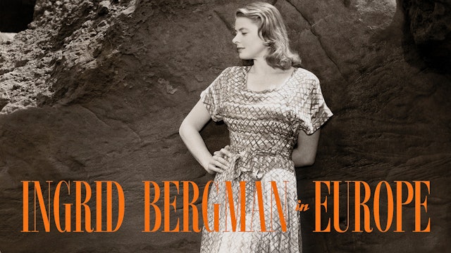 Ingrid Bergman in Europe