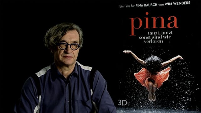 Wim Wenders on PINA