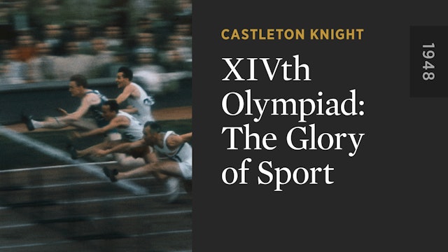 XIVth Olympiad: The Glory of Sport