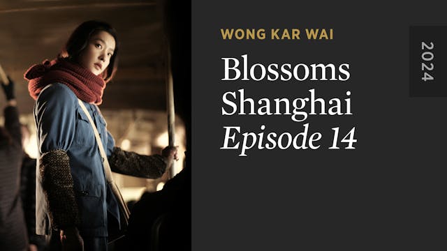 BLOSSOMS SHANGHAI: Episode 14