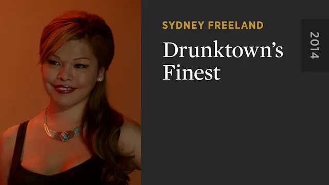 Drunktown’s Finest