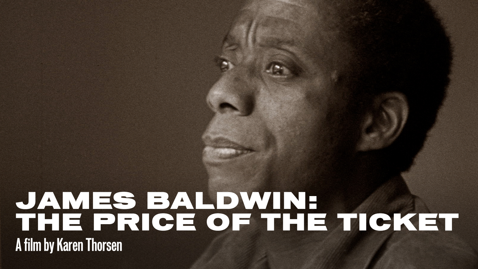 James Baldwin: The Price of the Ticket