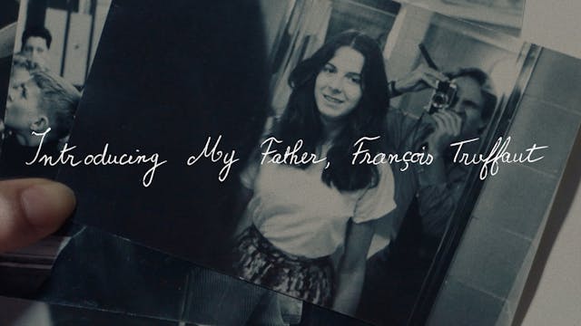 Introducing My Father, François Truffaut