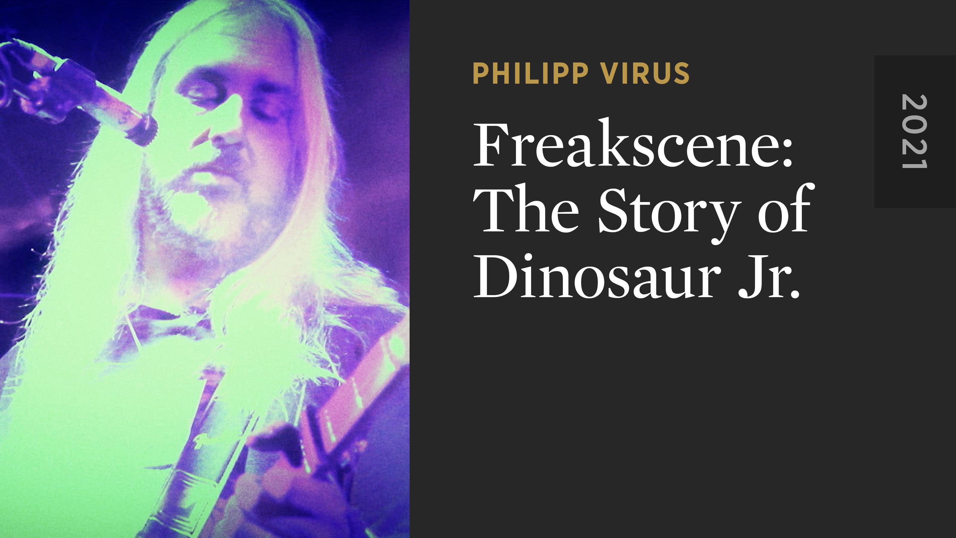 Freakscene: The Story of Dinosaur Jr.