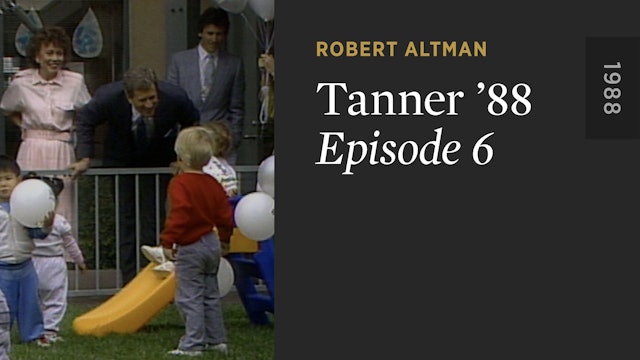 TANNER ’88: Episode 6
