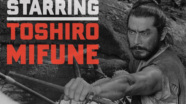 Starring Toshiro Mifune - The Criterion Channel