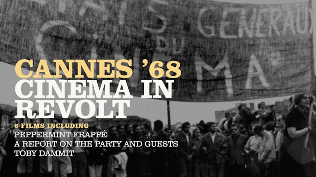 Cannes ’68: Cinema in Revolt