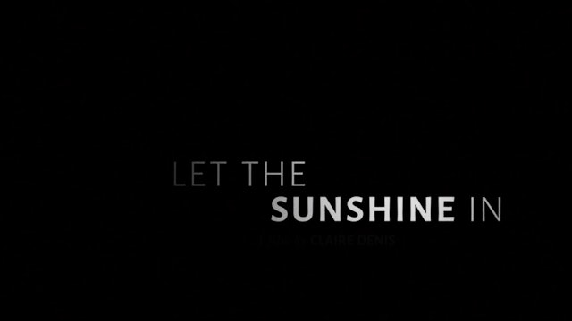 LET THE SUNSHINE IN Trailer