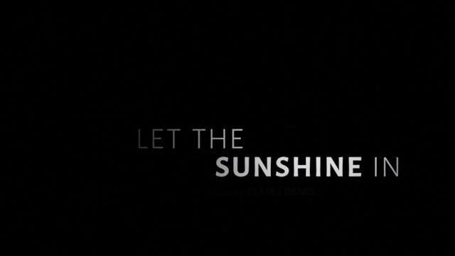LET THE SUNSHINE IN Trailer
