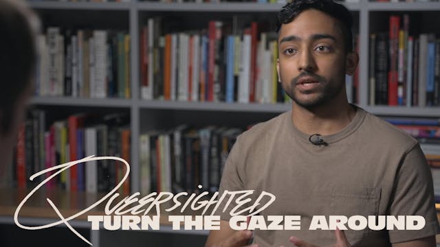 Queersighted: Turn the Gaze Around